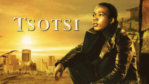 Tsotsi (2005)